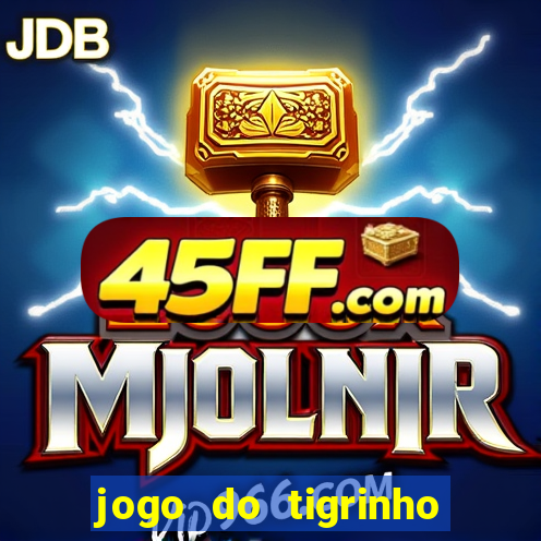 jogo do tigrinho ta pagando